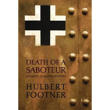 Death of a Saboteur (an Amos Lee Mappin mystery)
