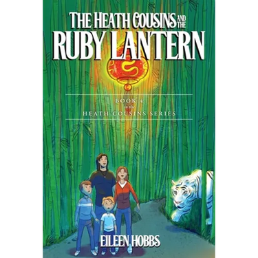 The Heath Cousins and the Ruby Lantern: Book 4 in the Heath Cousins Series