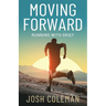 Moving Forward: Running With Grief