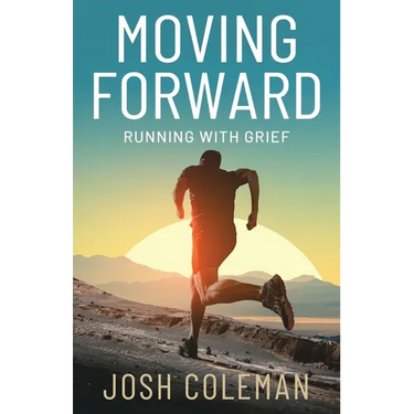 Moving Forward: Running With Grief