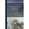 A Twentieth Century History Of Mercer County, Pennsylvania: A Narrative Account Of Its Historical Progress, Its People, And Its Principal Interests; V