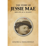 The Story Of Jessie Mae: Her Life At A Glance