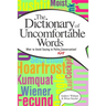 A Dictionary of Uncomfortable Words: What to Avoid Saying in Polite (or Any) Conversation