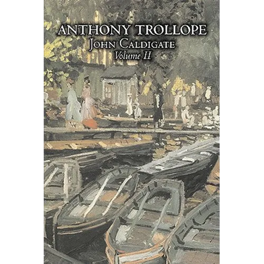 John Caldigate, Volume II of II by Anthony Trollope, Fiction, Literary