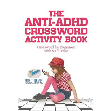 The Anti-ADHD Crossword Activity Book Crossword for Beginners with 50 Puzzles