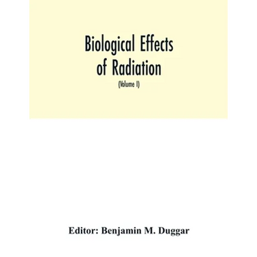 Biological effects of radiation; mechanism and measurement of radiation, applications in biology, photochemical reactions, effects of radiant energy o