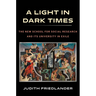 A Light in Dark Times: The New School for Social Research and Its University in Exile