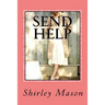 Send Help: Short Stories