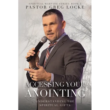 Accessing Your Anointing: Understaning the Spiritual Gifts