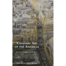 Visionary Art of the Americas: Hemispheric Transculturations, Hallucinogens, Politics, Aesthetics, and Mass Consumer Culture in the United States, Mex