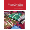 Celebrate The Holidays With Mrs. Cubbage: Pandemic Press Publishing