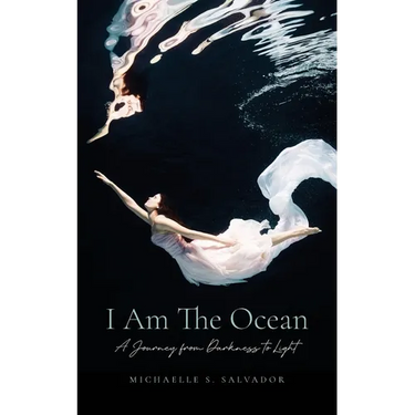 I Am The Ocean: A Journey from Darkness to Light
