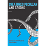 Creatures Peculiar and Crooks