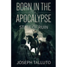 Born In The Apocalypse 2