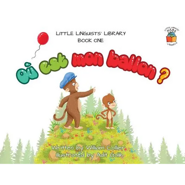 Little Linguists' Library, Book One (French): Où est mon ballon ?