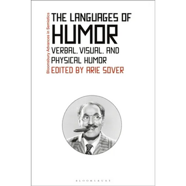 The Languages of Humor: Verbal, Visual, and Physical Humor