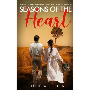 Seasons of the Heart: Time and Extreme hardship can destroy or help love grow