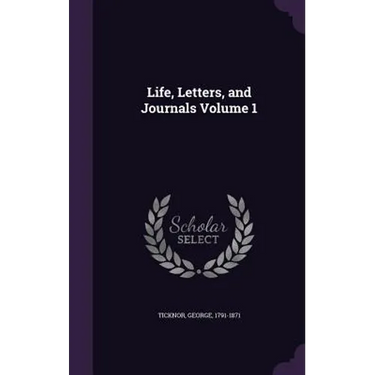 Life, Letters, and Journals Volume 1