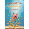 Financial Fun: Separating Myth from Truth in Hilarious Fables