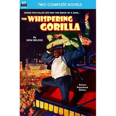 The Whispering Gorilla & Return of the Whispering Gorilla