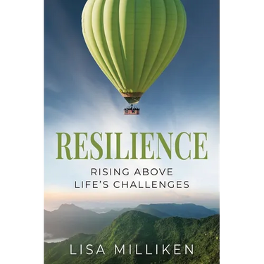 Resilience: Rising Above Life's Challenges