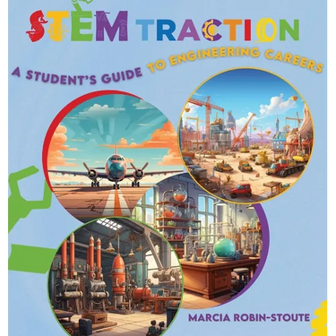 STEMtraction: A Student's Guide To Engineering Careers