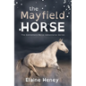 The Mayfield Horse - Dyslexia Friendly