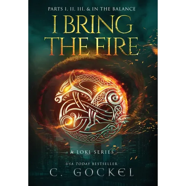 I Bring the Fire: Illustrated Omnibus: Books 1 - 3 + In the Balance