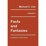 Facts and Fantasies Volume 4: A Collection of Short Stories