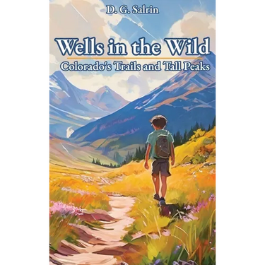 Wells in the Wild: Colorado's Trails and Tall Peaks
