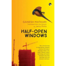 Half-Open Windows