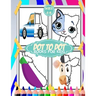 dot to dot for kids ages 4-8: 100+ fun connect the dots for kids, toddlers, preschoolers, boys and girls ages 3,4,5,6,7,8 - cars, house, food, cut a