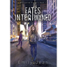 Fates Intertwyned