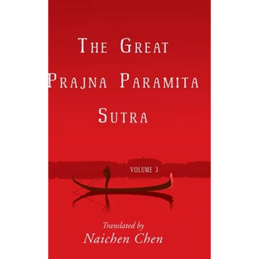 The Great Prajna Paramita Sutra, Volume 3
