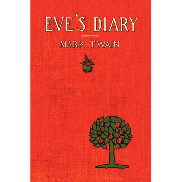 Eve's Diary, Complete with >50 Illustrations