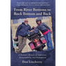 From River Bottoms to Rock Bottom and Back: A Veteran's Memoir of Addiction, Accountability, and Redemption