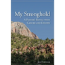 My Stronghold, A Pastor's Battle with Cancer and Doubts