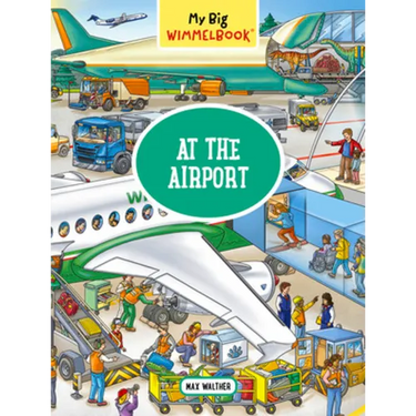My Big Wimmelbook(r) - At the Airport: A Look-And-Find Book (Kids Tell the Story)