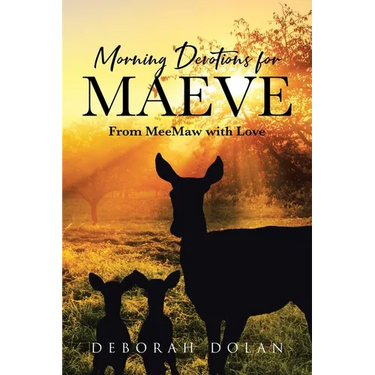 Morning Devotions for Maeve: From MeeMaw with Love