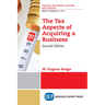 The Tax Aspects of Acquiring a Business, Second Edition
