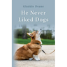 He Never Liked Dogs