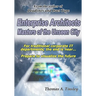 Enterprise Architects: Masters of the Unseen City