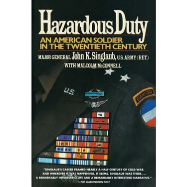 Hazardous Duty: An American Soldier in the Twentieth Century