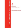 CFR 5, Parts 700 to 1199, Administrative Personnel, January 01, 2017 (Volume 2 of 3)