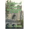 Castles of Ireland: Some Fortress Histories and Legends