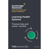 Learning Health Systems