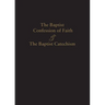 1689 Baptist Confession of Faith & the Baptist Catechism