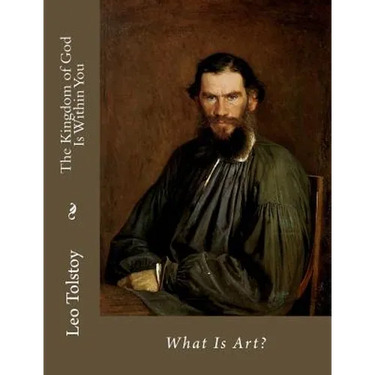 The Kingdom of God Is Within You: What Is Art?