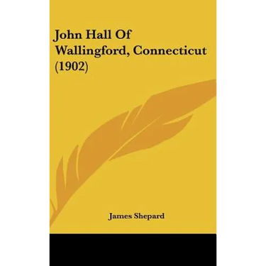 John Hall Of Wallingford, Connecticut (1902)