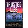 Trusted Lies